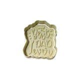 Hubbe Cookie Cutter - Best Dad Ever with Tie