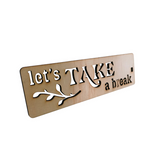 Wooden Let's Take A Break Bookmark Stencil