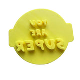 Hubbe You Are Super Cookie Embosser