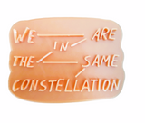 Hubbe Cookie Cutter - We are in the same constellation