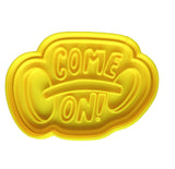 Hubbe Cookie Cutter - Sport Motivation - Come On!